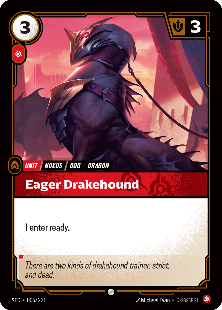 Eager Drakehound — Riftbound Unit: Eager Drakehound. I enter ready.